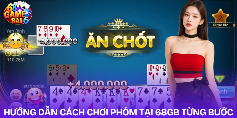 cach-choi-phom-tai-68gb-huong-dan