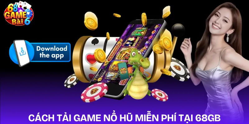 tai-game-no-hu-mien-phi-tai-68gb-huong-dan