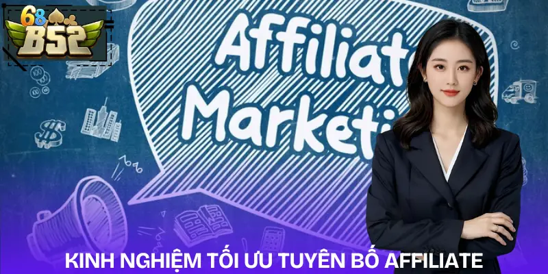 tuyen-bo-affiliate-kinh-nghiem